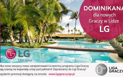 Dominikana dla nowych Graczy w Lidze LG!