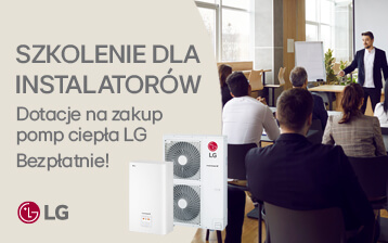 Nowe szkolenia z dotacji na zakup pomp ciepła LG!