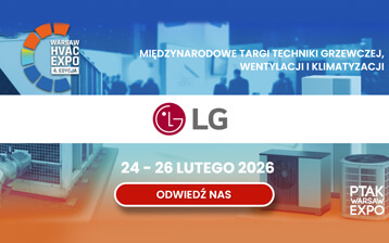 Firma LG na targach Warsaw HVAC Expo 2026 zaprezentuje innowacje, które na nowo definiują komfort